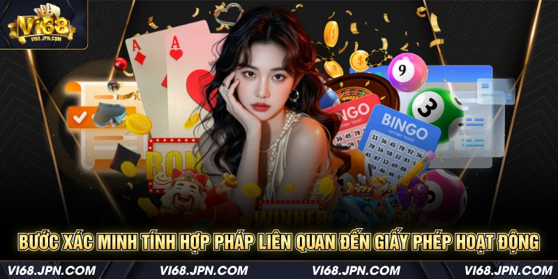 Bước xác minh tính hợp pháp liên quan đến giấy phép hoạt động