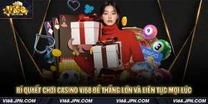 Bí quyết chơi Casino Vi68